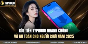 Rút tiền TYPHU88