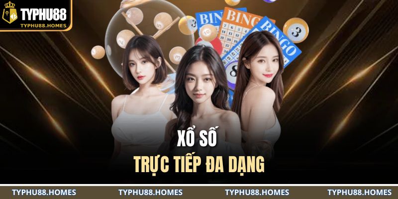 Xổ số trực tiếp đa dạng