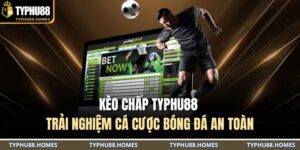 Kèo chấp TYPHU88
