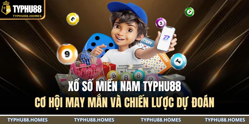 Xổ số miền Nam TYPHU88